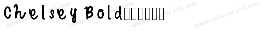 Chelsey Bold字体转换